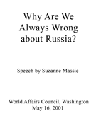 Why are we always wrong about Russia?